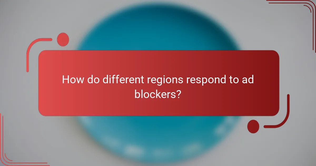 How do different regions respond to ad blockers?